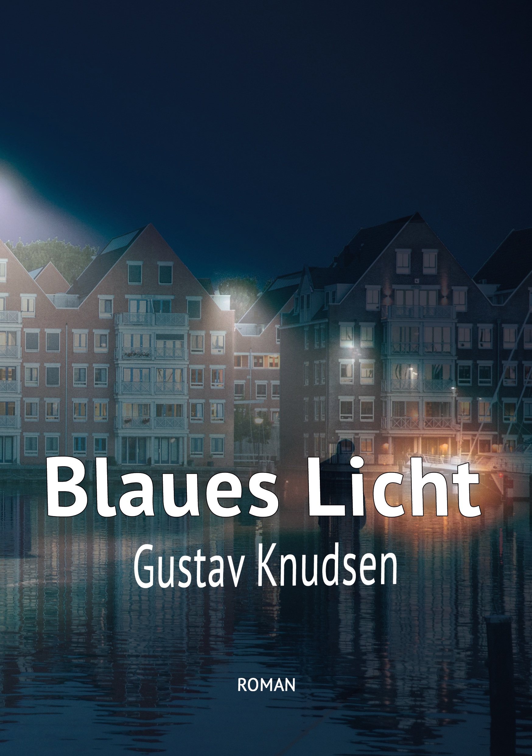 „Blaues Licht“ – Roman von Gustav Knudsen neu überarbeitet