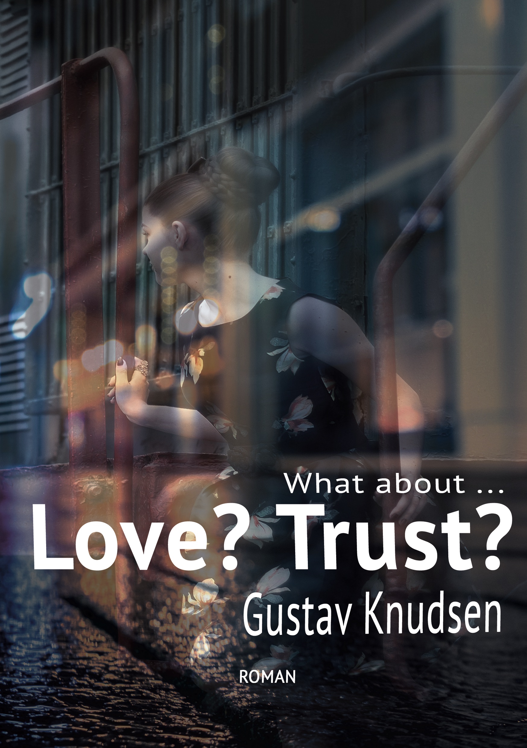 Gustav Knudsen – What about Love? What about Trust?