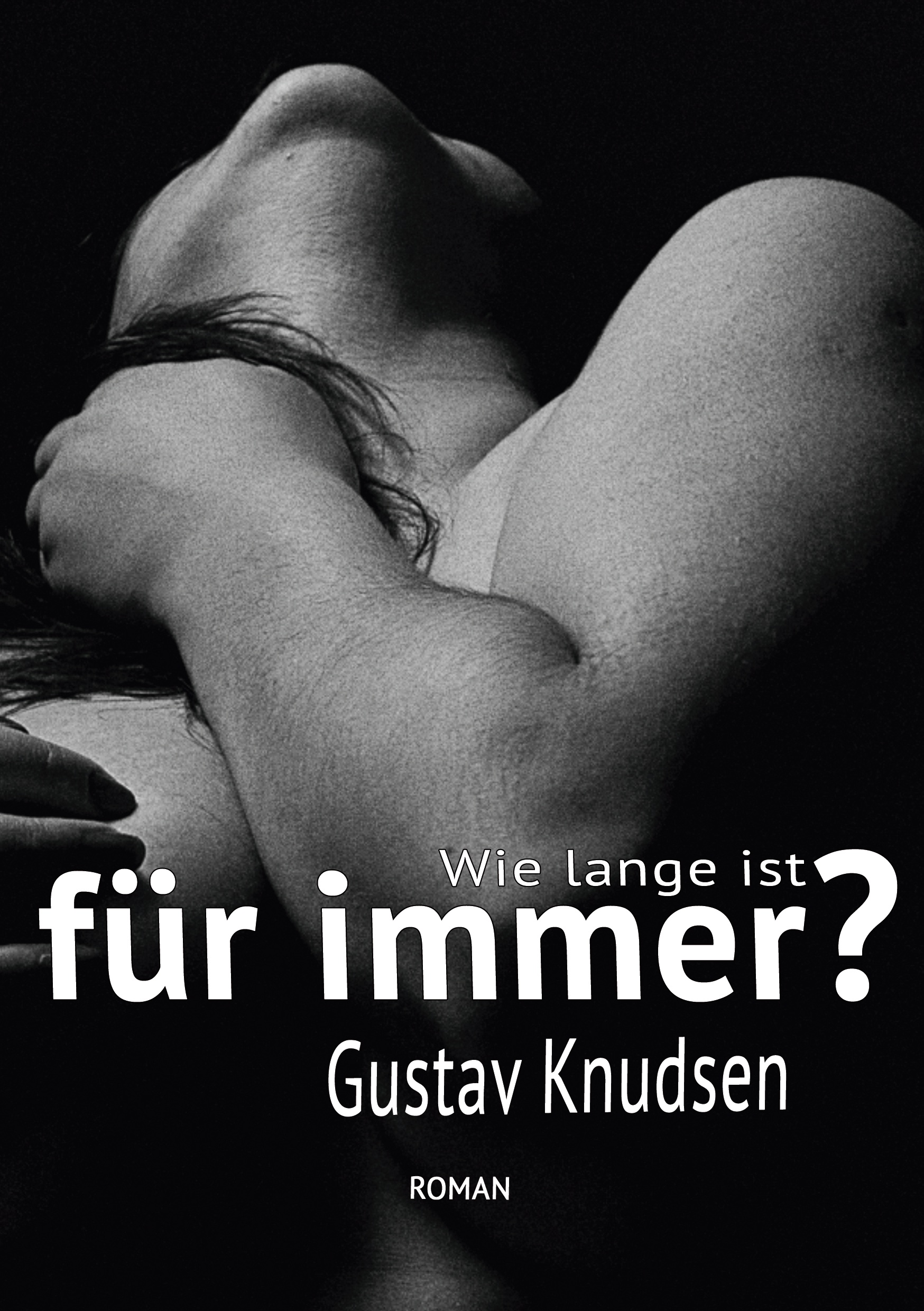 Gustav Knudsen – Wie lange ist „für immer“?