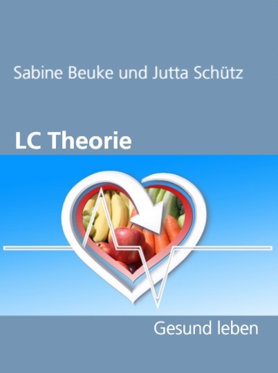 Buchtipp: LC Theorie - Gesund leben