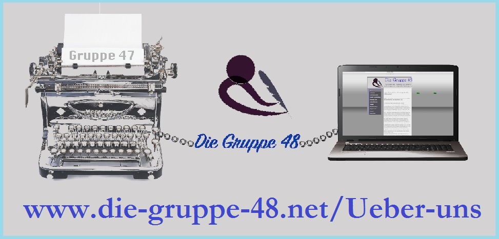 Literaturgruppe "Die Gruppe 48 e.V." sucht Mitglieder