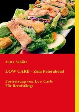 Rezepte zum Feierabend (Low Carb)