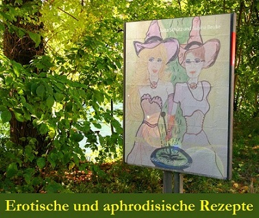 Erotische und aphrodisische Rezepte