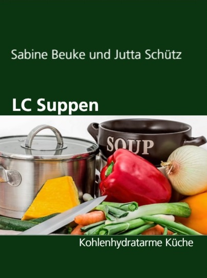 Buchtipp: LC Suppen - Kohlenhydratarme Küche