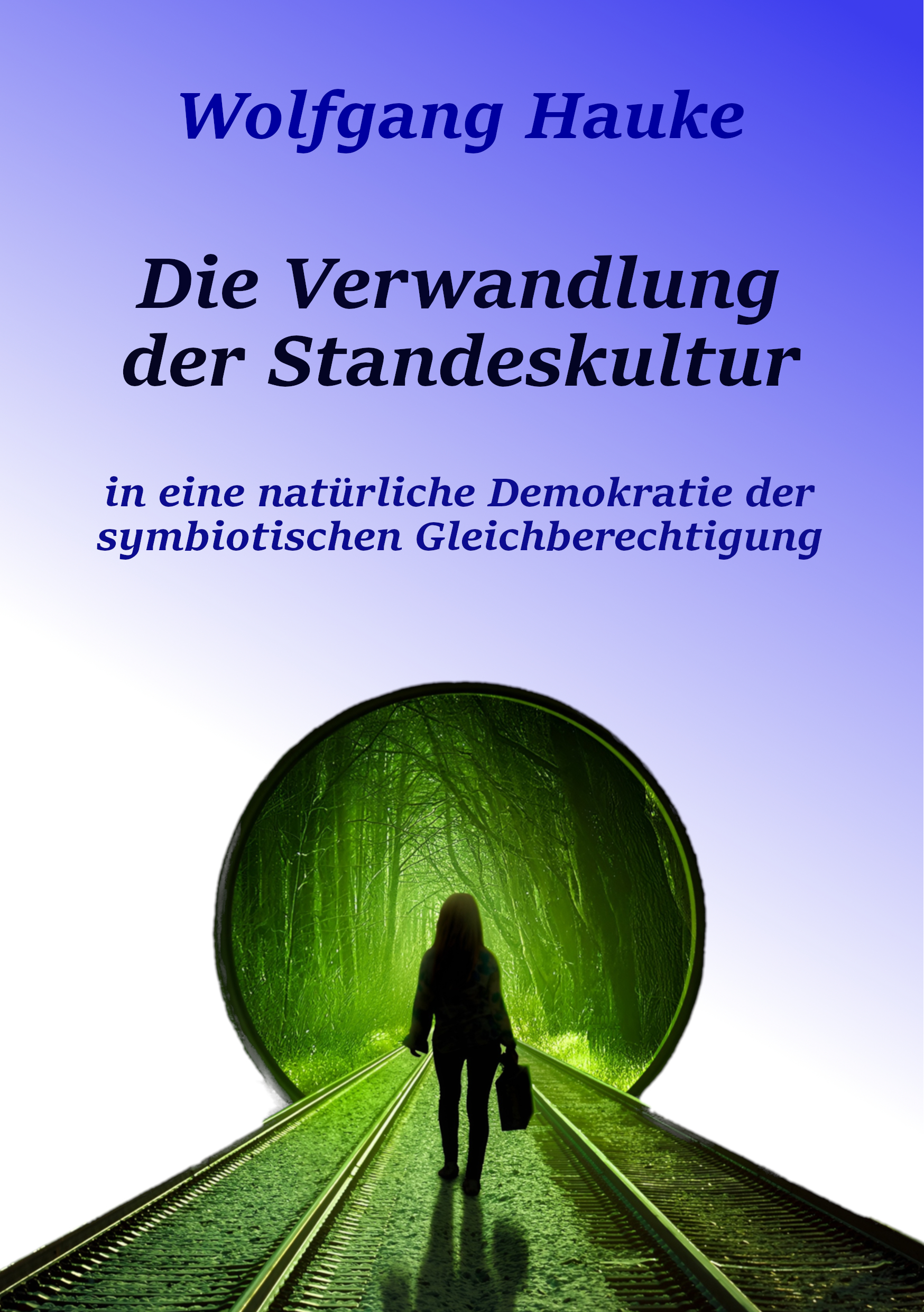 Die Verwandlung der Standeskultur © Wolfgang Hauke