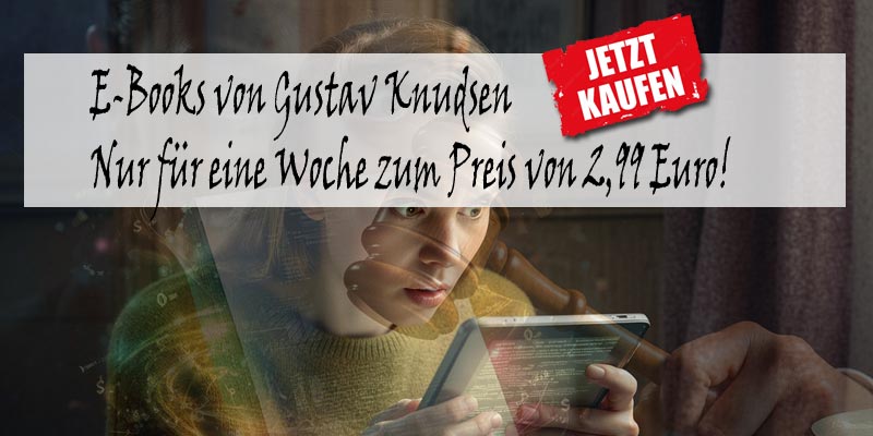 Ist dieser Autor noch bei Sinnen? Gustav Knudsen startet radikalen E-Book-Preisschock