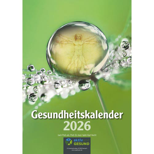Entdecken Sie den Gesundheitskalender 2026 – Ihr ganzheitlicher Begleiter für ein bewusstes Leben!