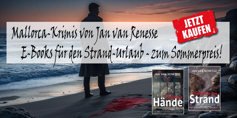 Sommer, Sonne, Strand und Mord auf Mallorca – E-Books von Jan van Renesse