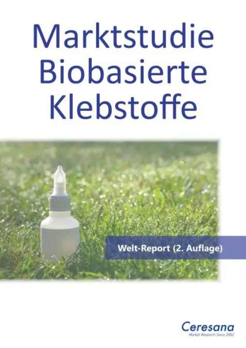 Ceresana-Marktstudie "Biobasierte Klebstoffe" (2. Auflage)