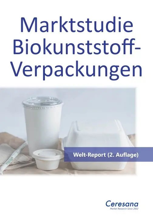 Ceresana-Marktstudie "Biokunststoff-Verpackungen – Welt-Report" (2. Auflage)