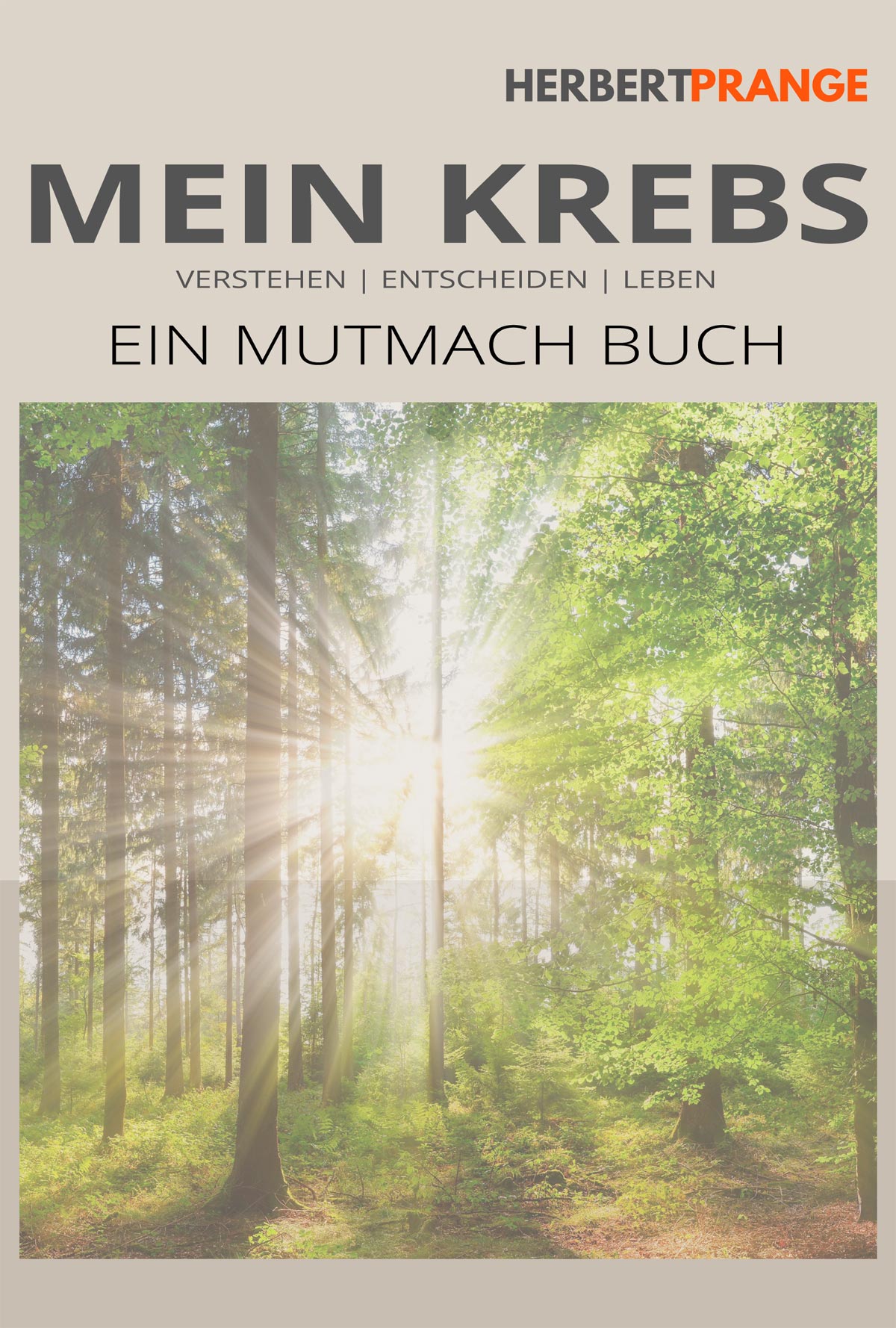 Gewinnspiel - Mein Krebs - Ein Mutmach Buch von Herbert Prange