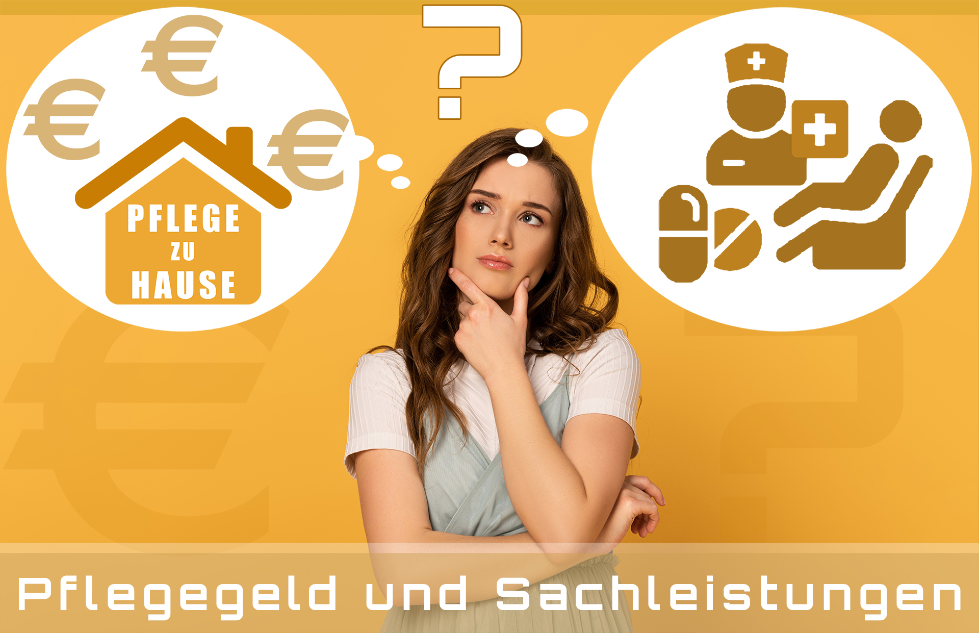 Pflegegeld und Sachleistungen