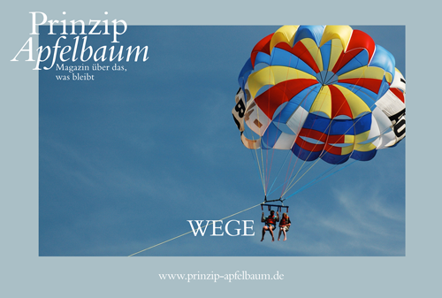 Bildunterschrift: WEGE – Neue Ausgabe des kostenlosen Online-Magazins „Prinzip Apfelbaum“ Bildnachweis: © Initiative „Mein Erbe tut Gutes. Das Prinzip Apfelbaum“ unter Verwendung diewiss33 / iStock