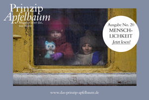 MENSCHLICHKEIT – Neue Ausgabe des kostenlosen Online-Magazins „Prinzip Apfelbaum“ / Bildnachweis: © Initiative „Mein Erbe tut Gutes. Das Prinzip Apfelbaum“ unter Verwendung von Vadim Ghirda / Picture Alliance / AP