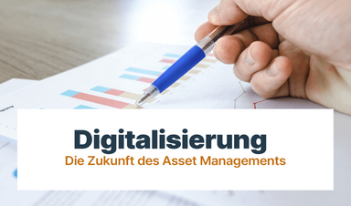 Digitalisierung, die Zukunft des Asset Managements