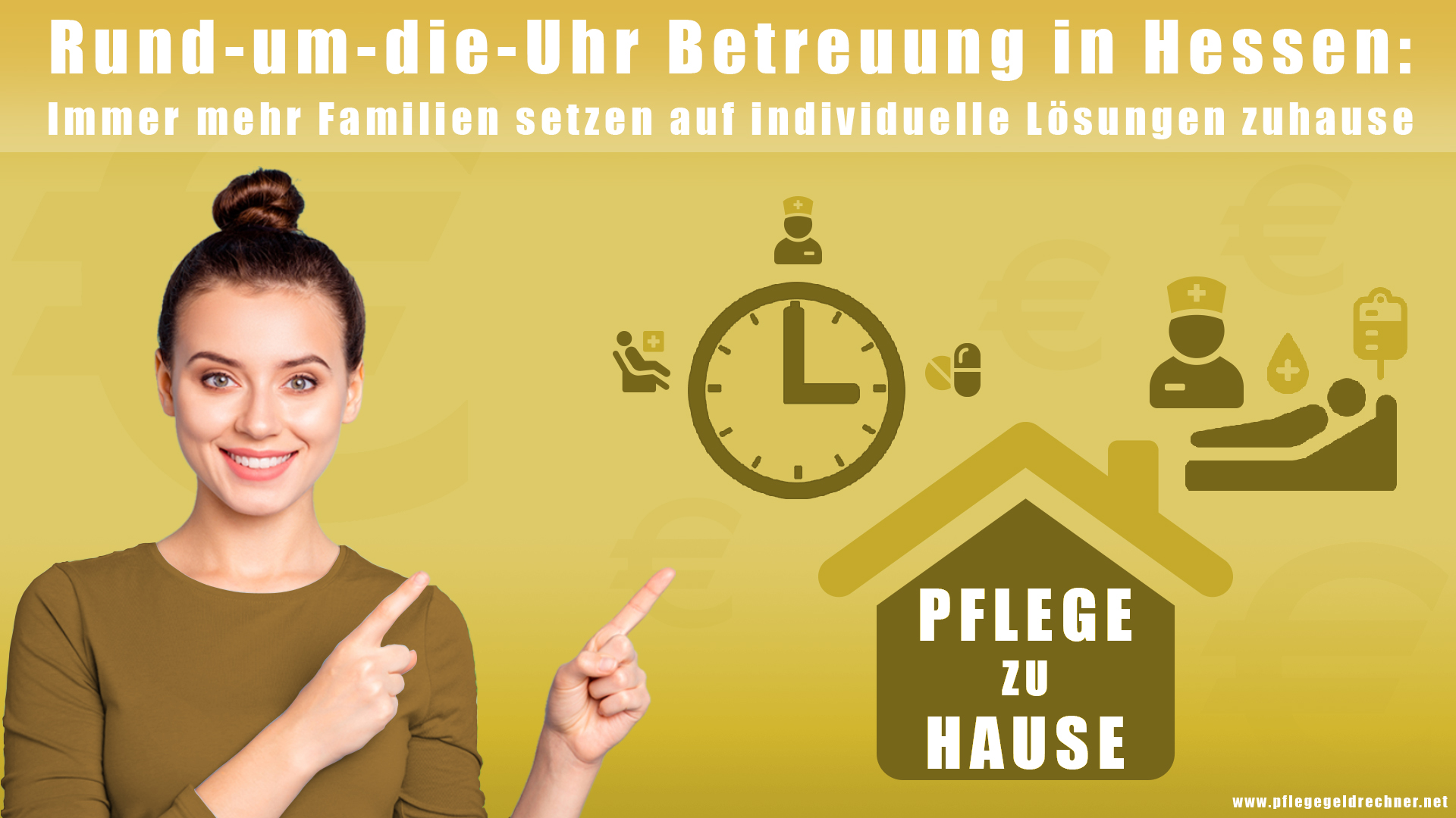 Rund-um-die-Uhr Betreuung in Hessen - www.pflegegeldrechner.net
